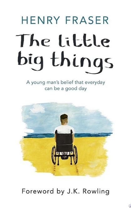 The Little Big Things - Henry Fraser
