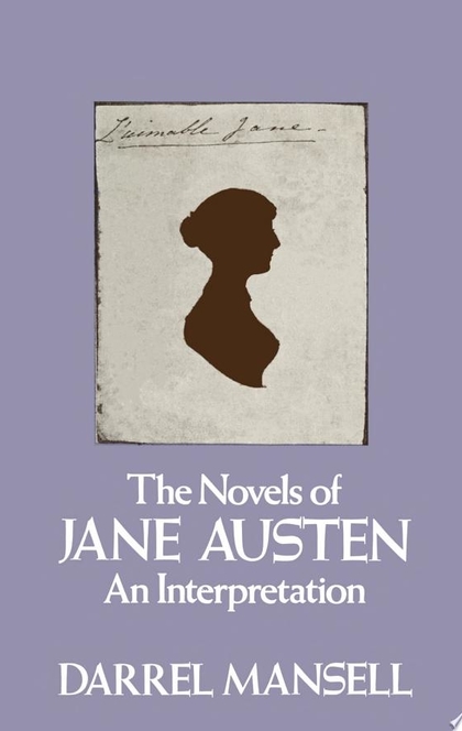 The Novels of Jane Austen - Darrel Mansell