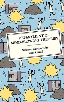 Department of Mind-Blowing Theories - Tom Gauld