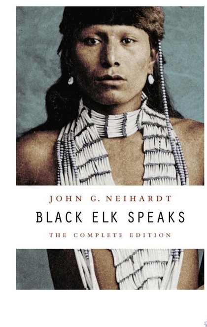 Black Elk Speaks - John G. Neihardt