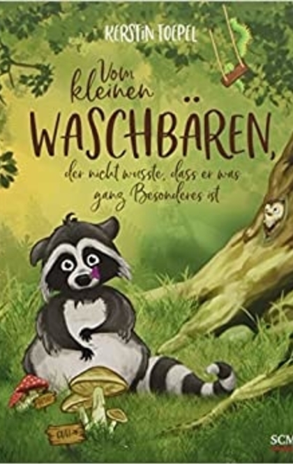 Vom kleinen Waschbären, der nicht wusste, dass er was ganz Besonderes ist Bilderbücher für 3- bis 6-Jährige: Amazon.de: Toepel, Kerstin: Bücher - 