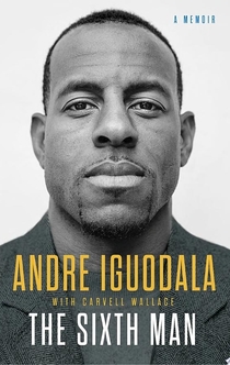 The Sixth Man - Andre Iguodala