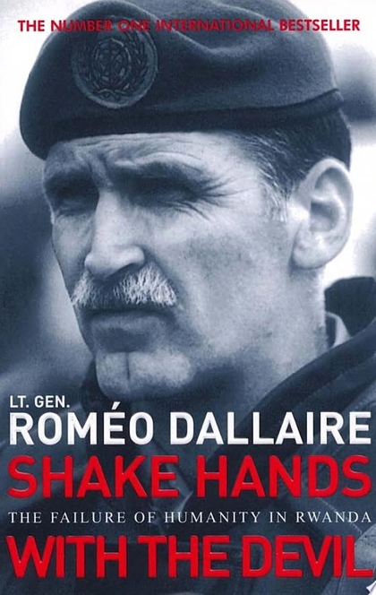 Shake Hands With The Devil - Romeo Dallaire