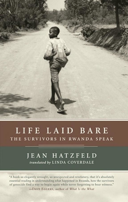 Life Laid Bare - Jean Hatzfeld