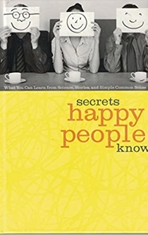 Secrets Happy People Know - 