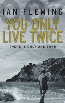 You Only Live Twice - Ian Fleming