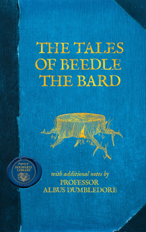 The Tales of Beedle the Bard - J. K. Rowling, Albus Dumbledore (Fictitious character)