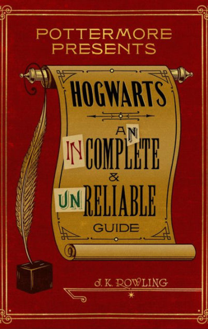 Hogwarts: An Incomplete and Unreliable Guide|NOOK Book - 
