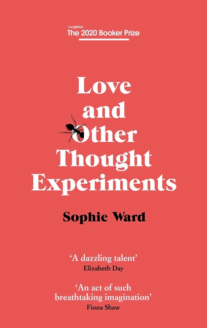 Love and Other Thought Experiments - Sophie Ward