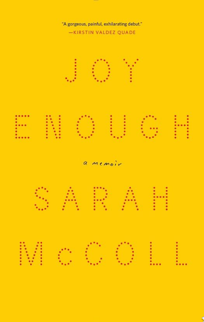 Joy Enough: A Memoir - Sarah McColl