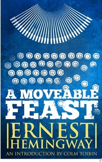 Moveable Feast: The Restored Edition - Ernest Hemingway