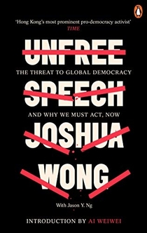 Unfree Speech - Joshua Wong, Jason Y. Ng