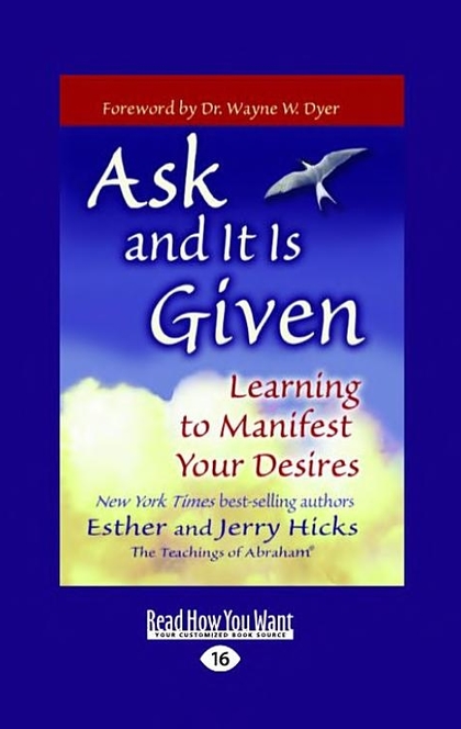 Ask and It Is Given - Esther Hicks, Jerry Hicks