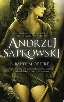 Baptism of Fire - Andrzej Sapkowski