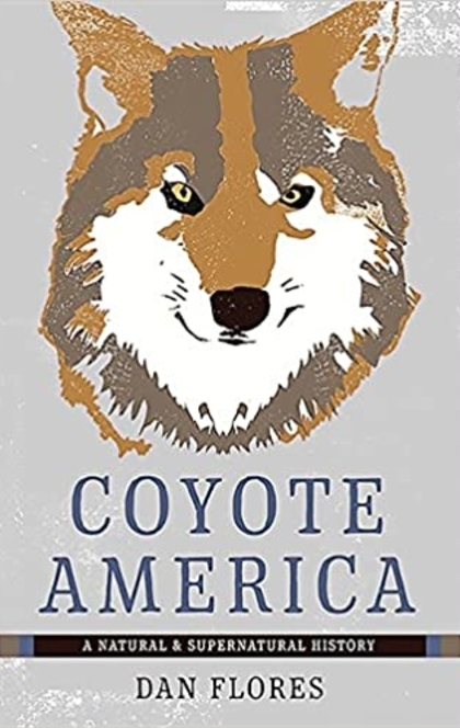 Coyote America - Dan Flores