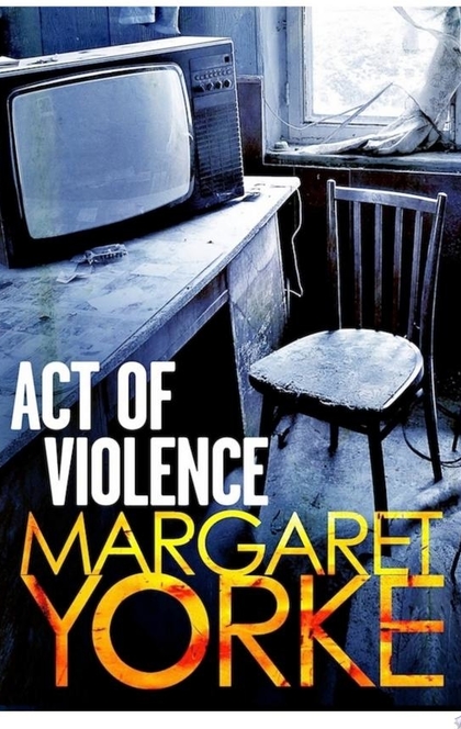 Act of Violence - Margaret Yorke