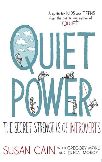 Quiet Power - Susan Cain, Gregory Mone, Erica Moroz
