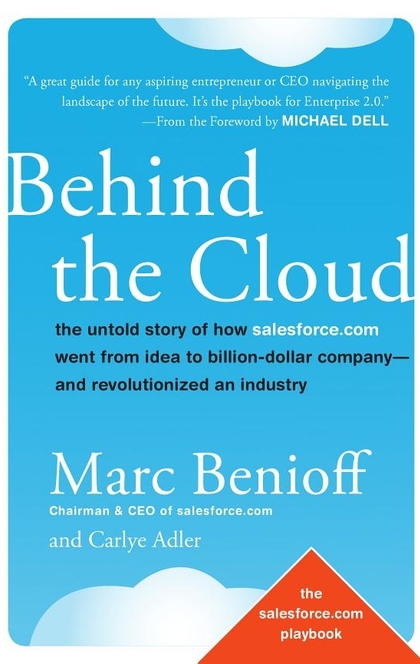 Behind the Cloud - Marc Benioff, Carlye Adler