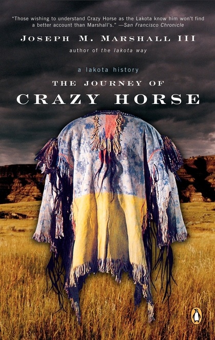 The Journey of Crazy Horse - Joseph M. Marshall III