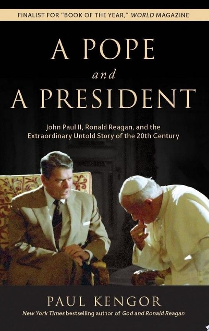 A Pope and a President - Paul Kengor