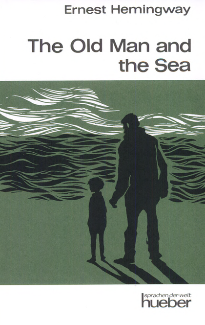 The old man and the sea - Ernest Hemingway
