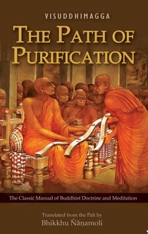 The Path of Purification - Buddhaghosa