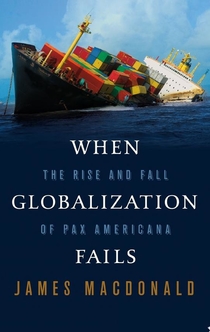 When Globalization Fails - James Macdonald