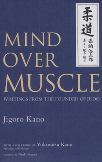 Mind Over Muscle - 嘉納治五郎