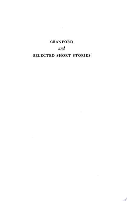 Cranford & Selected Short Stories - Elizabeth Cleghorn Gaskell