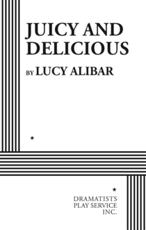 Juicy and Delicious - Lucy Alibar