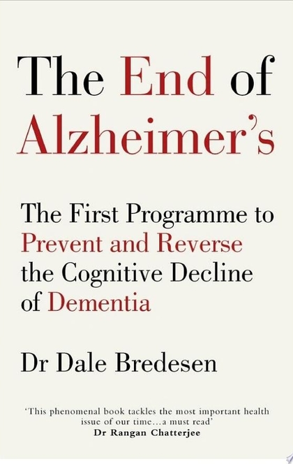 The End of Alzheimer’s - Dr Dale Bredesen