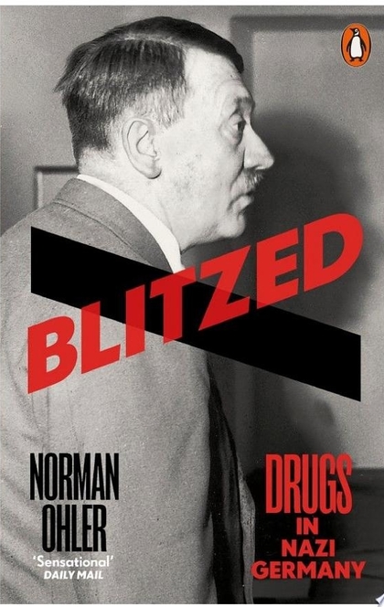 Blitzed - Norman Ohler