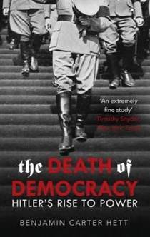 The Death of Democracy - Benjamin Carter Hett