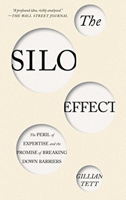 The Silo Effect - Gillian Tett