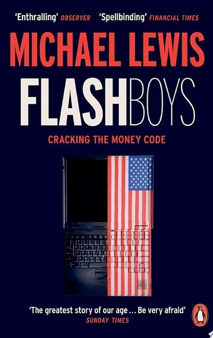 Flash Boys - Michael Lewis