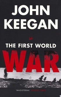 The First World War - John Keegan