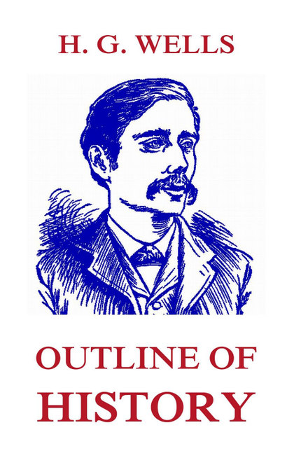 Outline of History - H. G. Wells