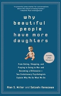 Why Beautiful People Have More Daughters - Alan Miller, Satoshi Kanazawa