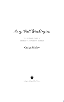 Mary Ball Washington - Craig Shirley