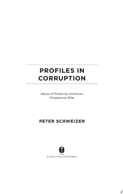 Profiles in Corruption - Peter Schweizer