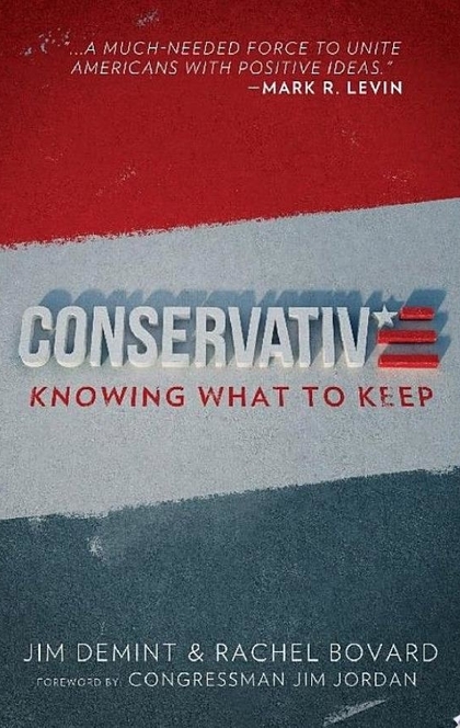 Conservative - Jim DeMint, Rachel Bovard