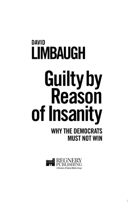 Guilty By Reason of Insanity - David Limbaugh