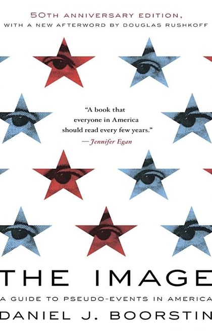 The Image - Daniel J. Boorstin