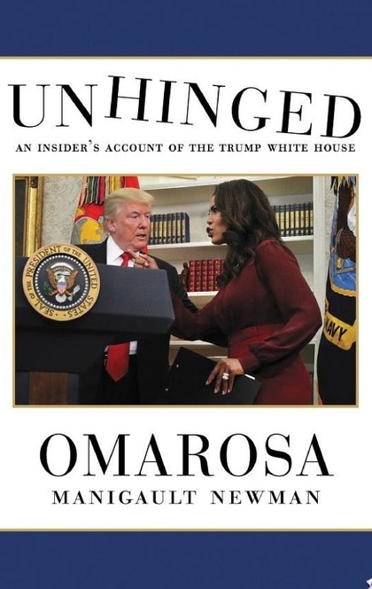 Unhinged - Omarosa Manigault Newman