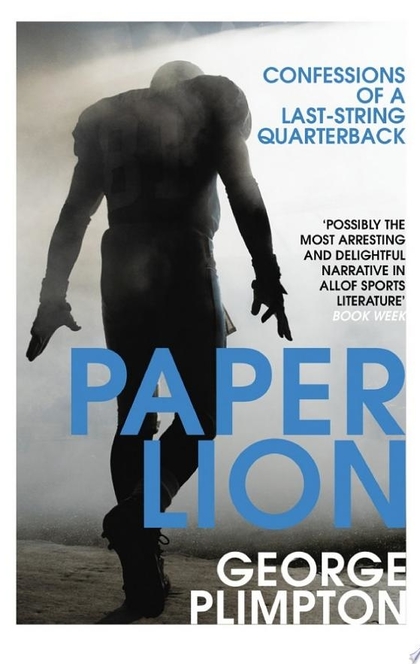 Paper Lion - George Plimpton