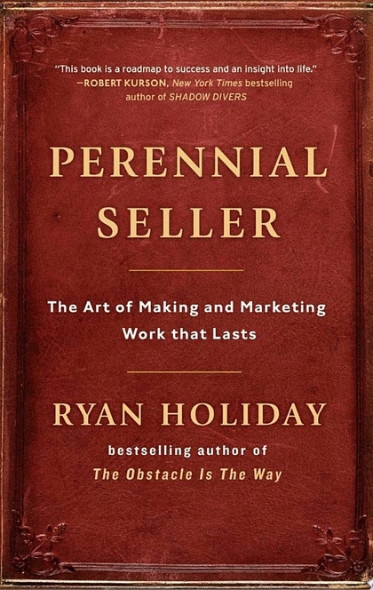 Perennial Seller - Ryan Holiday