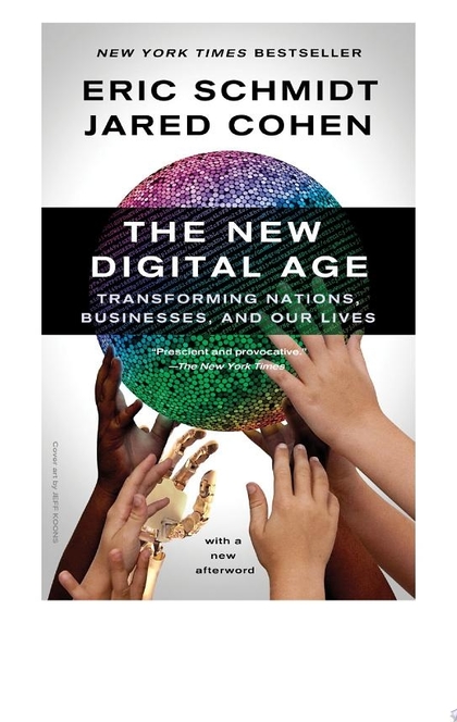 The New Digital Age - Eric Schmidt, Jared Cohen