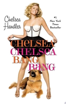 Books from Chelsea Handler