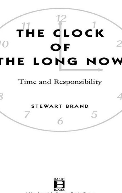 The Clock Of The Long Now - Stewart Brand