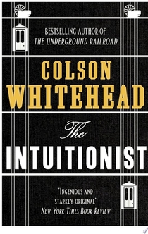 The Intuitionist - Colson Whitehead